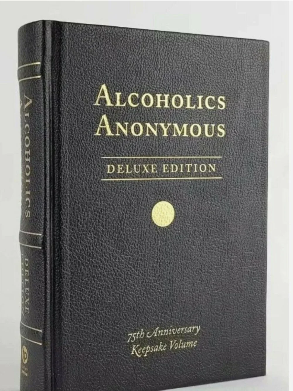 Brand New ALCOHOLICS ANONYMOUS Book 75th Anniversary Deluxe Vegan Leather Bound